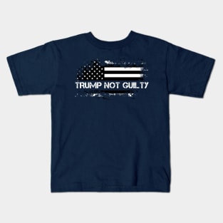 Trump Not Guilty, We Are Trump. Kids T-Shirt